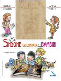 La Sindone raccontata ai bambini - Librerie.coop