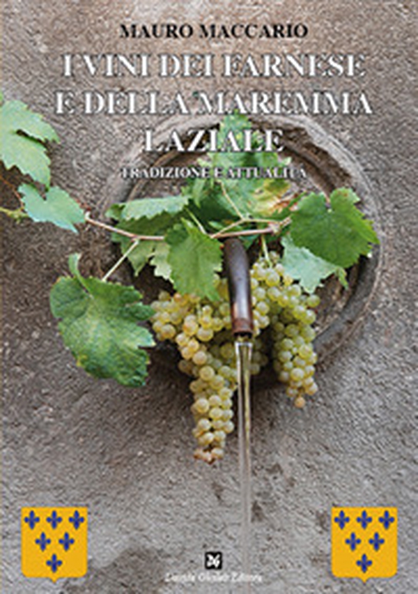I vini dei Farnese e della Maremma laziale - Librerie.coop I vini dei Farnese e della Maremma laziale - Librerie.coop