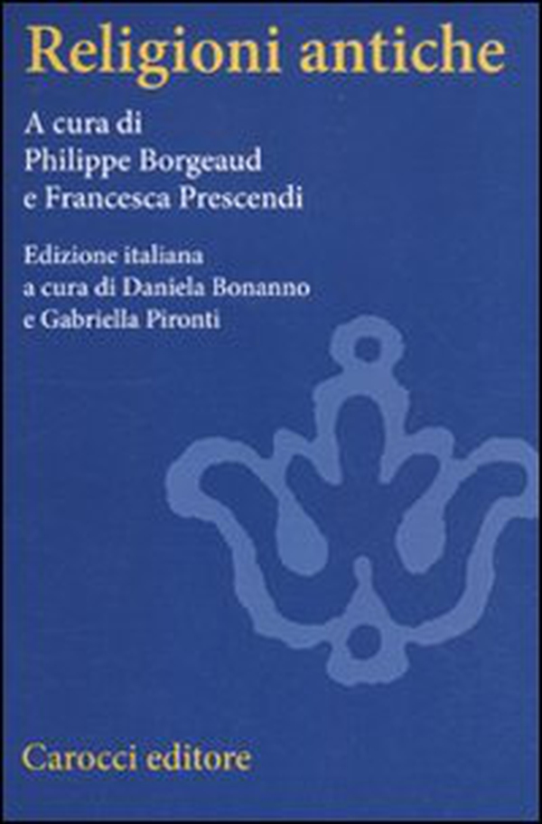 Religioni antiche. Un'introduzione comparata - Librerie.coop Religioni antiche. Un'introduzione comparata - Librerie.coop