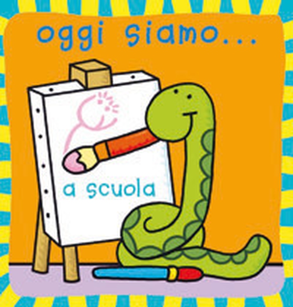 Oggi siamo... a scuola - Librerie.coop Oggi siamo... a scuola - Librerie.coop