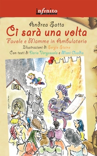 Ci sarà una volta. Favole e mamme in ambulatorio - Librerie.coop Ci sarà una volta. Favole e mamme in ambulatorio - Librerie.coop