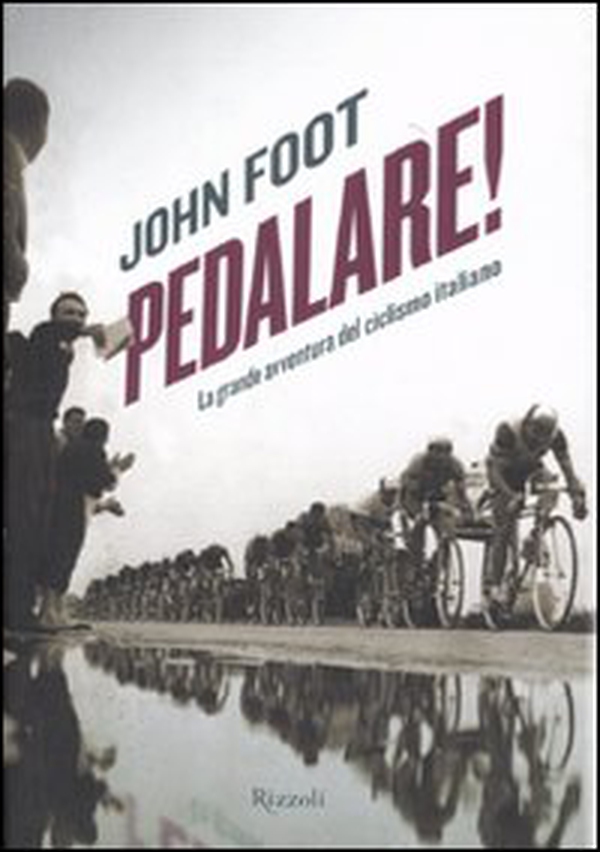 Pedalare! La grande avventura del ciclismo italiano - Librerie.coop Pedalare! La grande avventura del ciclismo italiano - Librerie.coop