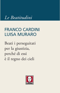 Beati i perseguitati per la giustizia, perché di essi è il regno dei cieli - Librerie.coop Beati i perseguitati per la giustizia, perché di essi è il regno dei cieli - Librerie.coop