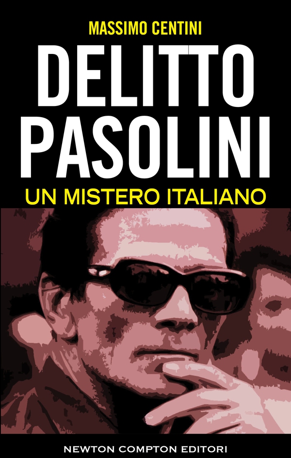 Delitto Pasolini. Un mistero italiano - Librerie.coop Delitto Pasolini. Un mistero italiano - Librerie.coop