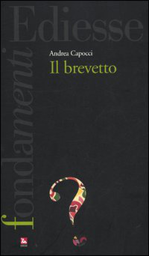 Il brevetto - Librerie.coop Il brevetto - Librerie.coop