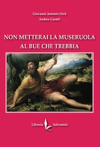 Non metterai la museruola al bue che trebbia - Librerie.coop