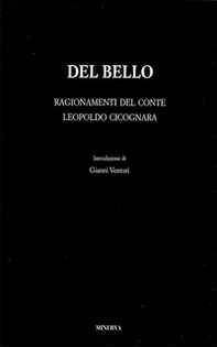 Del Bello. Ragionamenti del conte Leopoldo Cicognara - Librerie.coop