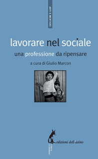 Lavorare nel sociale. Una professione da ripensare - Librerie.coop