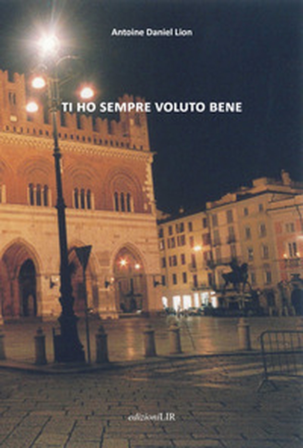 Ti ho sempre voluto bene - Librerie.coop Ti ho sempre voluto bene - Librerie.coop