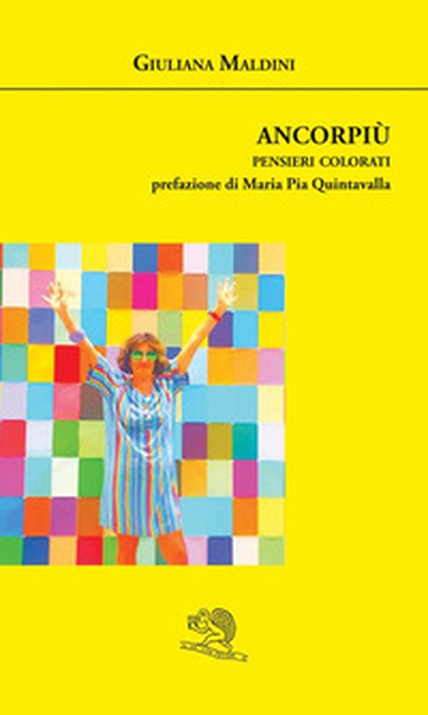 Ancorpiù. Pensieri colorati - Librerie.coop Ancorpiù. Pensieri colorati - Librerie.coop