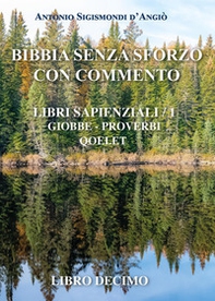 Bibbia senza sforzo con commento. Libri sapienziali - Vol. 1 - Librerie.coop