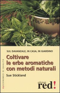 Coltivare le erbe aromatiche con metodi naturali - Librerie.coop