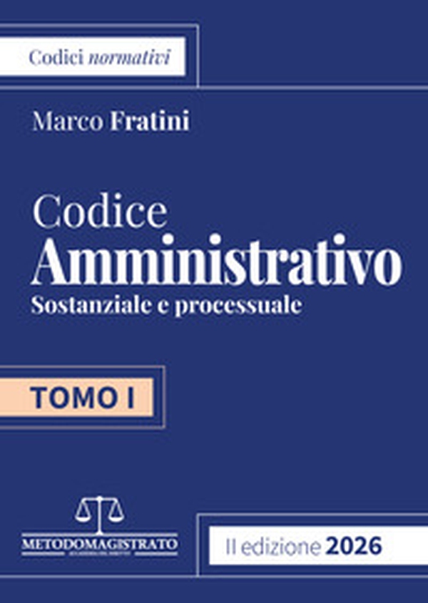 Codice normativo di diritto amministrativo 2026 per il concorso in magistratura - Librerie.coop