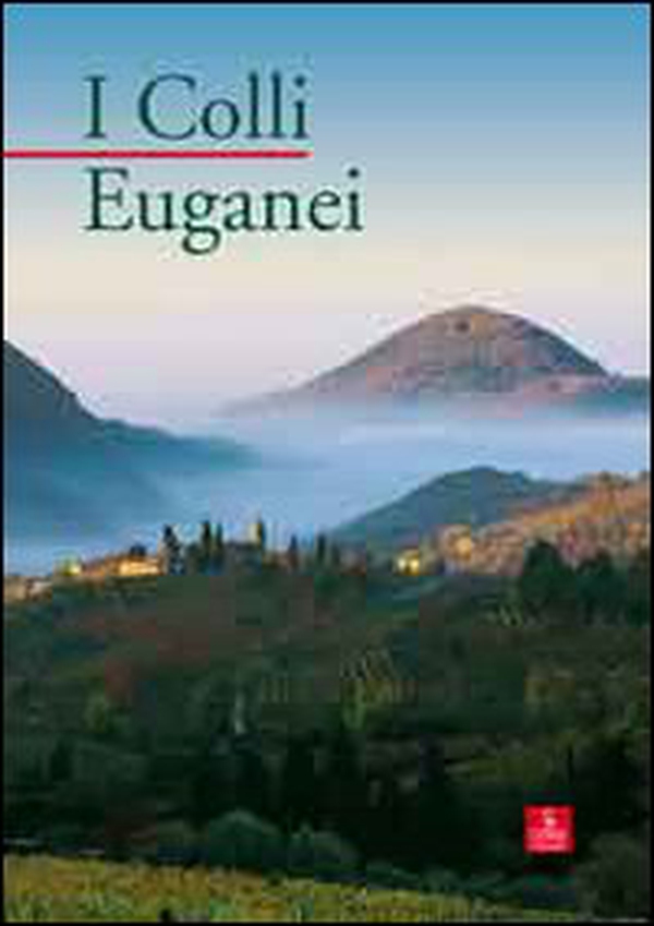 I colli Euganei - Librerie.coop I colli Euganei - Librerie.coop