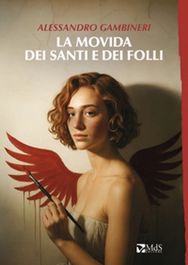 La movida dei santi e dei folli - Librerie.coop La movida dei santi e dei folli - Librerie.coop
