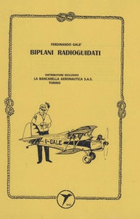 Biplani radioguidati (rist. anastatica 1989) - Librerie.coop
