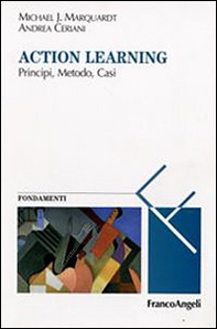 Action learning. Principi, metodo, casi - Librerie.coop