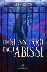 Un sussurro dagli abissi - Librerie.coop Un sussurro dagli abissi - Librerie.coop