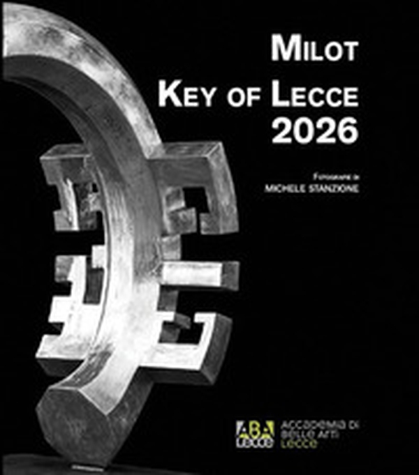 Alfred «Milot» Mirashi. Key of Lecce 2026 - Librerie.coop