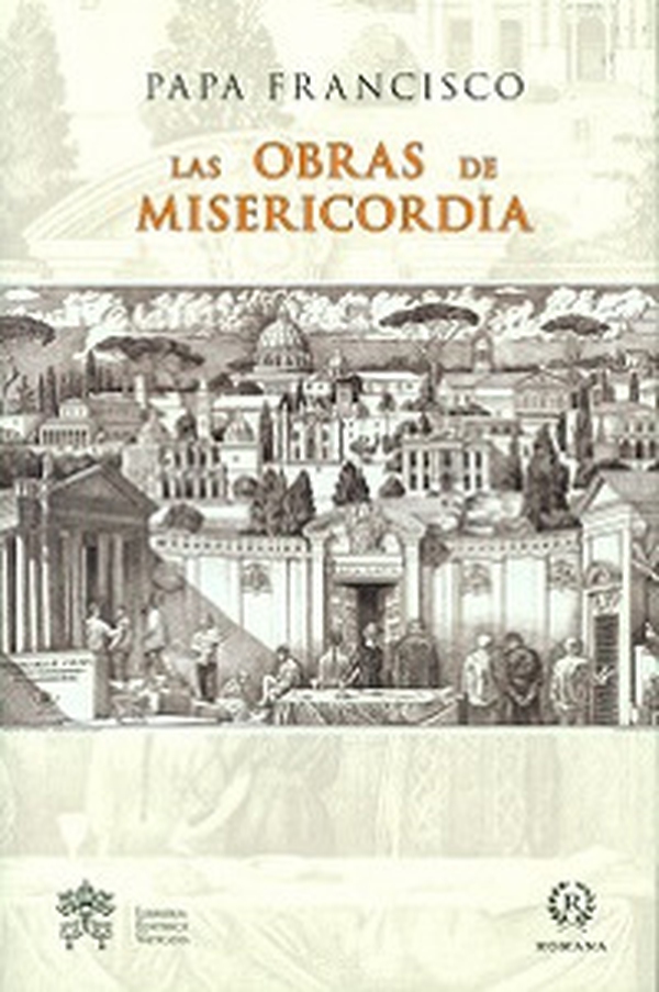 Las obras de misericordia - Librerie.coop Las obras de misericordia - Librerie.coop