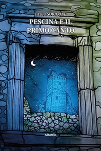 Pescina e il primo canto - Librerie.coop