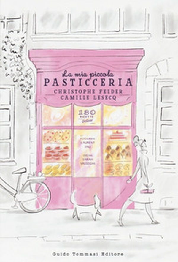 La mia piccola pasticceria - Librerie.coop La mia piccola pasticceria - Librerie.coop