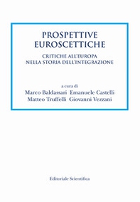 Prospettive euroscettiche. Critiche all'Europa nella storia dell'integrazione - Librerie.coop