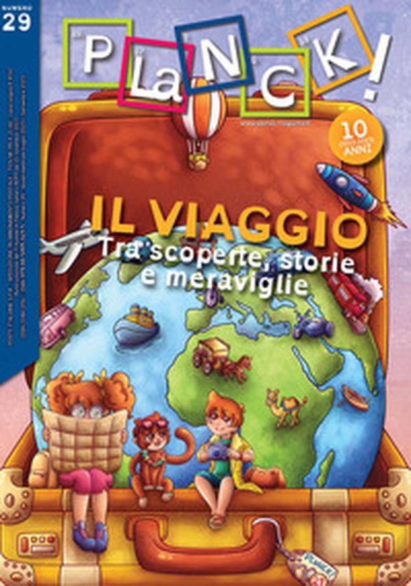 PLaNCK! Il viaggio. Tra scoperte, storie e meraviglie. Ediz. italiana e inglese - Vol. 29 - Librerie.coop PLaNCK! Il viaggio. Tra scoperte, storie e meraviglie. Ediz. italiana e inglese - Vol. 29 - Librerie.coop