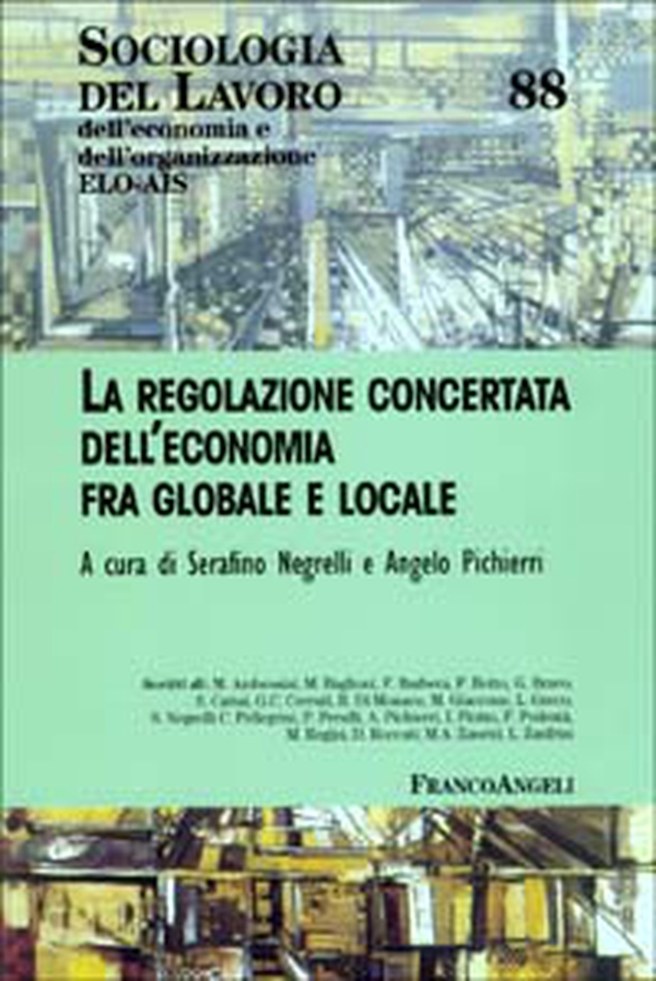 La regolazione concertata dell'economia tra globale e locale - Librerie.coop La regolazione concertata dell'economia tra globale e locale - Librerie.coop