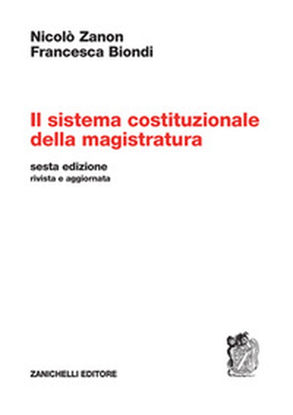 Il sistema costituzionale della magistratura - Librerie.coop Il sistema costituzionale della magistratura - Librerie.coop
