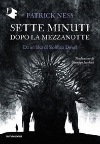 Sette minuti dopo la mezzanotte - Librerie.coop Sette minuti dopo la mezzanotte - Librerie.coop