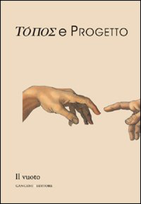 Topos e progetto. Il vuoto - Librerie.coop Topos e progetto. Il vuoto - Librerie.coop