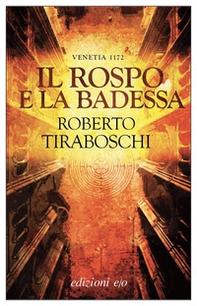 Il rospo e la badessa. Venetia 1172 - Librerie.coop Il rospo e la badessa. Venetia 1172 - Librerie.coop