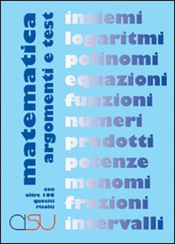 Matematica. Argomenti e test - Librerie.coop Matematica. Argomenti e test - Librerie.coop