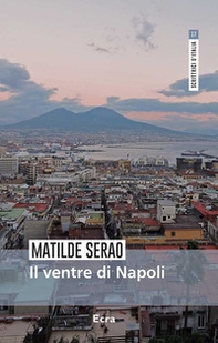 Il ventre di Napoli - Librerie.coop