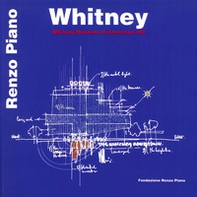 Whitney Museum of Modern Art. Ediz. italiana e inglese - Librerie.coop