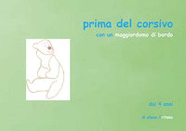 Prima del corsivo con un maggiordomo di bordo - Librerie.coop Prima del corsivo con un maggiordomo di bordo - Librerie.coop