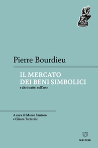 Il mercato dei beni simbolici e altri scritti sull'arte - Librerie.coop Il mercato dei beni simbolici e altri scritti sull'arte - Librerie.coop