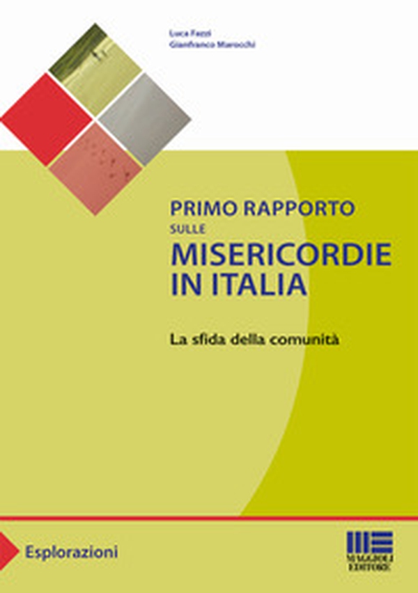 Primo rapporto dulle misericordie in Italia - Librerie.coop Primo rapporto dulle misericordie in Italia - Librerie.coop