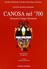 Canosa nel '700. Domenico Forges Davanzati - Librerie.coop