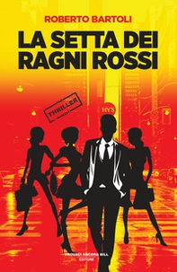 La setta dei ragni rossi - Vol. 1 - Librerie.coop