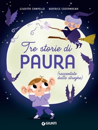 Tre storie di paura raccontate dalle streghe - Librerie.coop