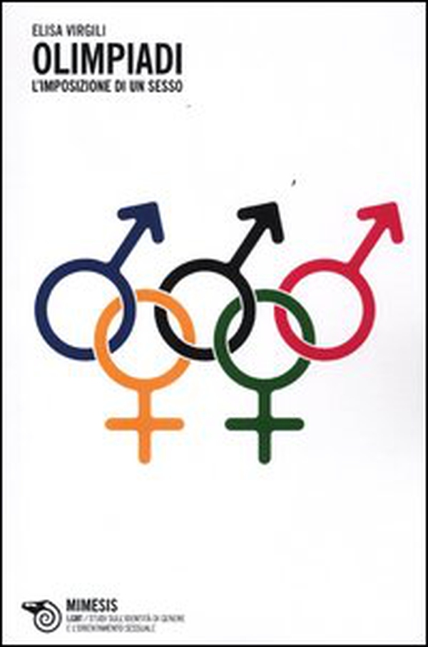 Olimpiadi. L'imposizione di un sesso - Librerie.coop Olimpiadi. L'imposizione di un sesso - Librerie.coop