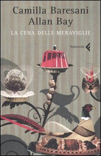 La cena delle meraviglie - Librerie.coop La cena delle meraviglie - Librerie.coop