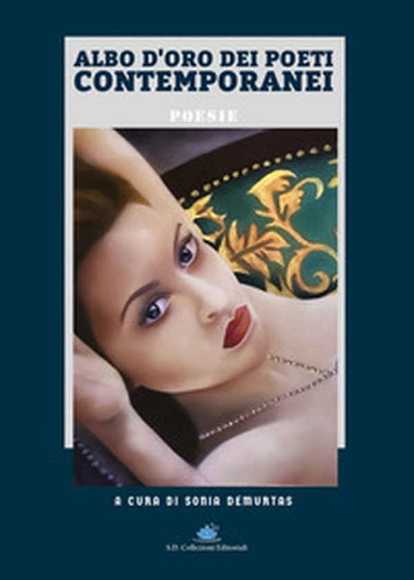 Albo d'oro dei poeti contemporanei - Librerie.coop Albo d'oro dei poeti contemporanei - Librerie.coop