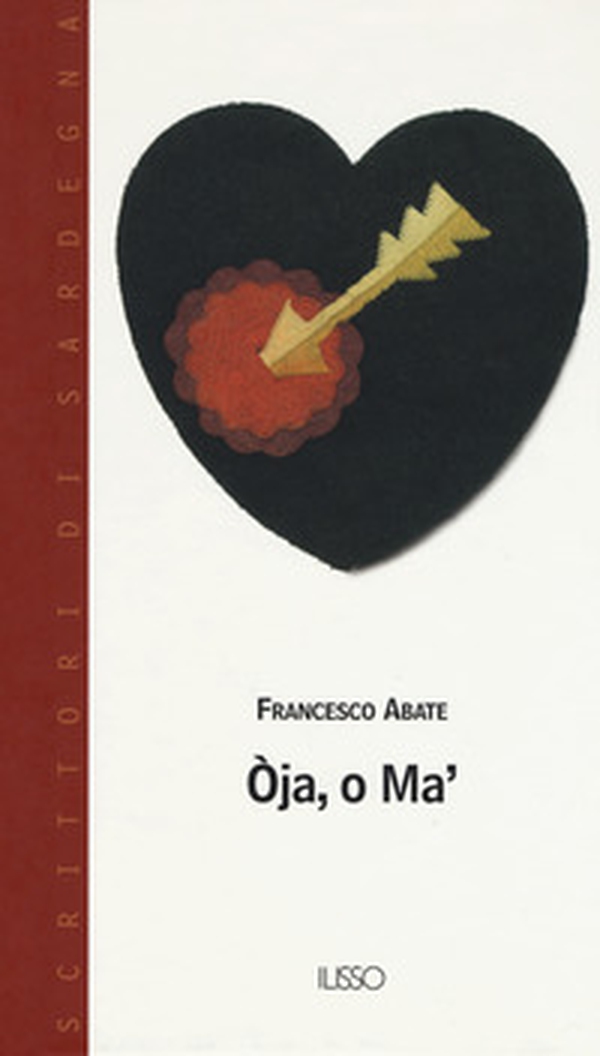 Oja, o ma'. Testo sardo - Librerie.coop Oja, o ma'. Testo sardo - Librerie.coop
