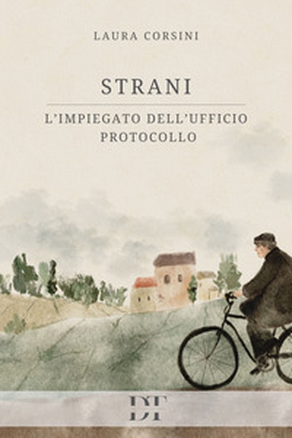 Strani. L'impiegato dell'Ufficio Protocollo - Librerie.coop Strani. L'impiegato dell'Ufficio Protocollo - Librerie.coop