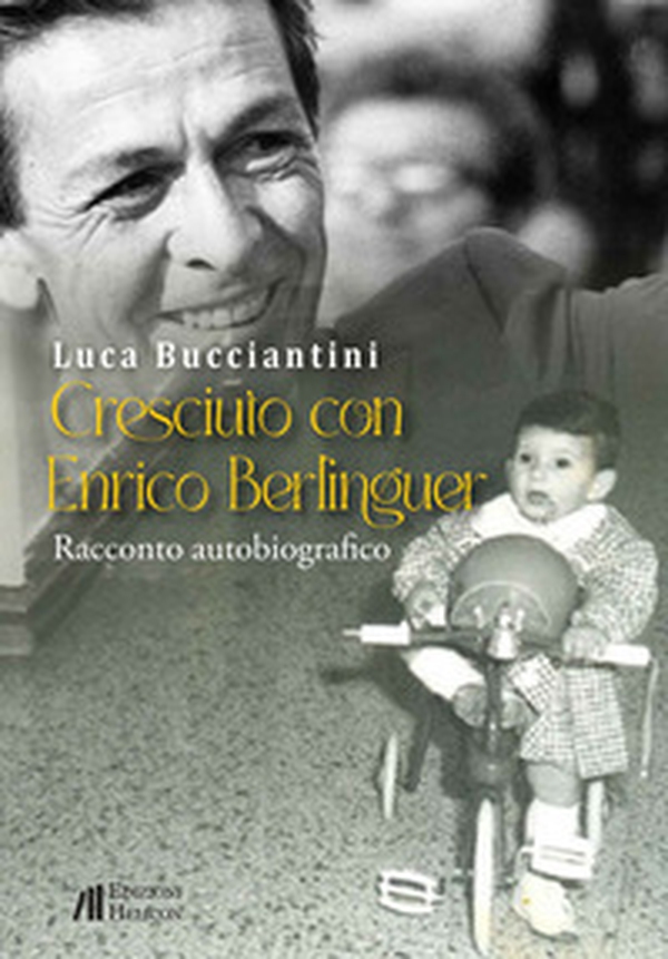 Cresciuto con Enrico Berlinguer - Librerie.coop Cresciuto con Enrico Berlinguer - Librerie.coop