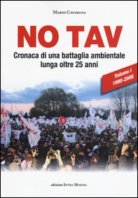 No TAV. Cronaca di una battaglia ambientale lunga oltre 25 anni - Vol. 1 - Librerie.coop