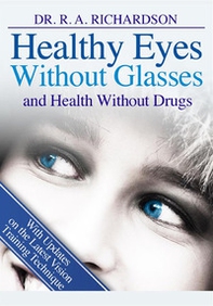 Healthy eyes without glasses and health without drug - Librerie.coop
